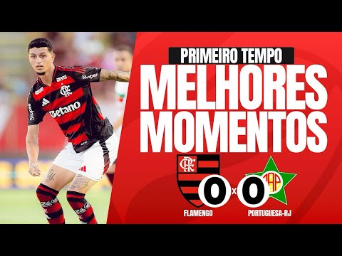 FLAMENGO 0x0 Portuguesa-RJ | MELHORES MOMENTOS | 1º Tempo | Carioca 2026