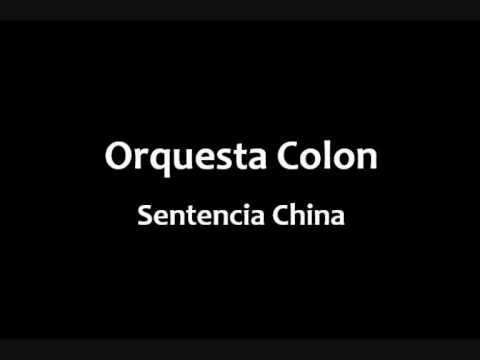 Orquesta Colon - Sentencia China