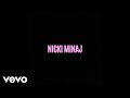Nicki Minaj - No Frauds (Official Audio)
