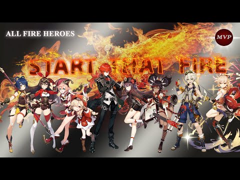 Genshin Impact / All Fire Heroes GMV: EWN & Whogaux - Start That Fire [NCS Release]