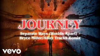 Musik-Video-Miniaturansicht zu Separate Ways (Worlds Apart) [Bryce Miller/Alloy Tracks Remix] Songtext von Journey & Steve Perry