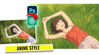 Turn Photos into Anime Style in ChatGPT + Photoshop