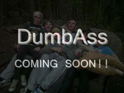 DumbAss STUNT SHOW COMING SOON!!!