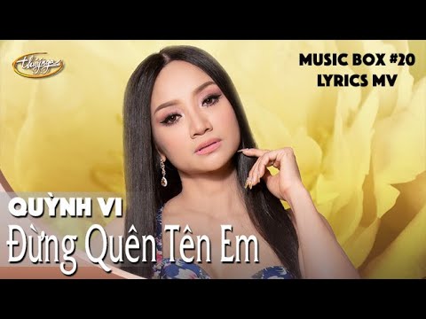 Quỳnh Vi - Đừng Quên Tên Em COVER (Lyrics Video) | Music Box #20