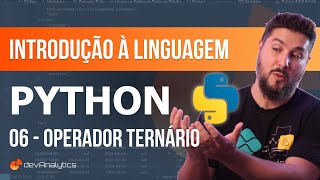 [Curso] Introdução à linguagem Python - 06 Operador Ternário