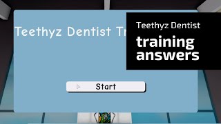 Teethyz Dentist Automatic Training Answers 2021 | How to PASS your TRAINING! [ROBLOX]