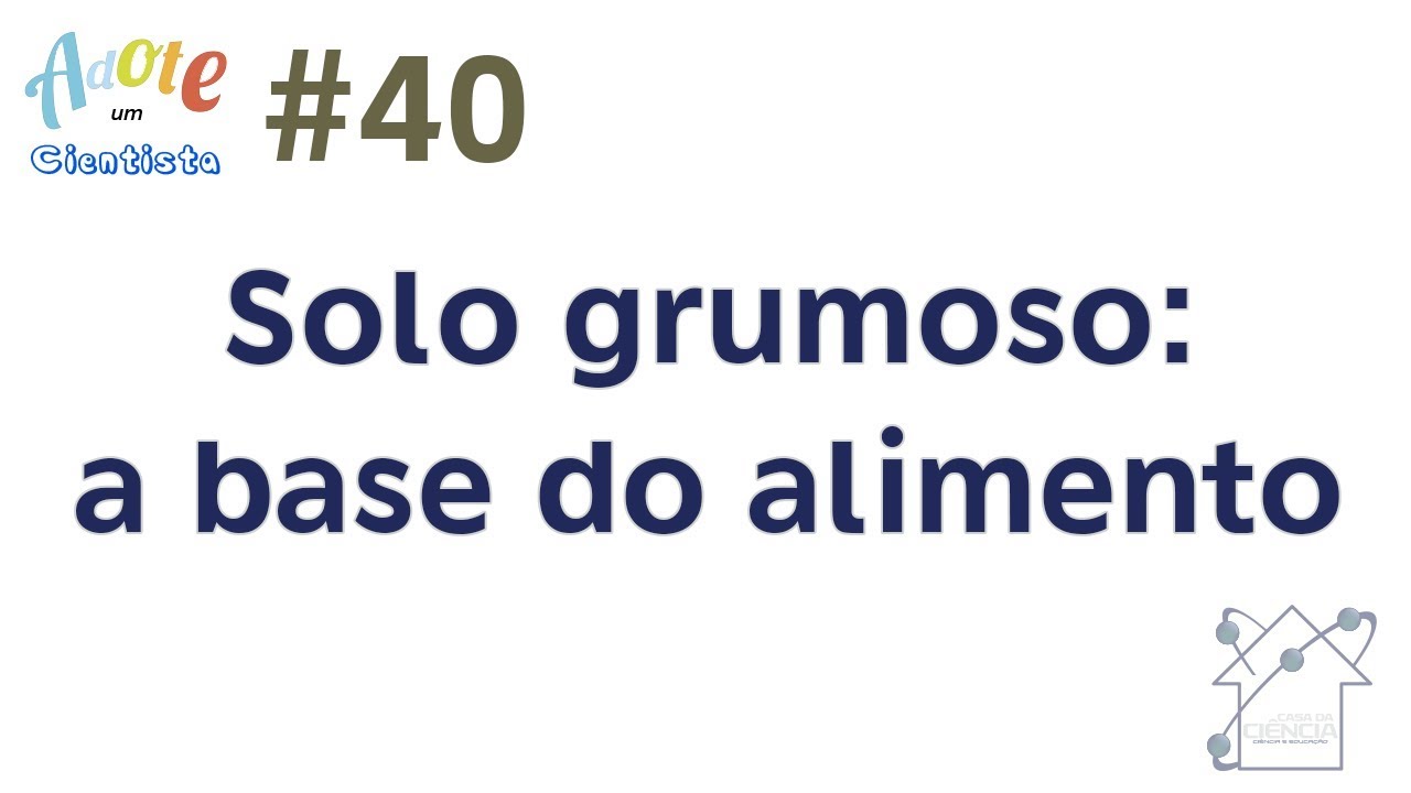 Solo Grumoso: a base do alimento