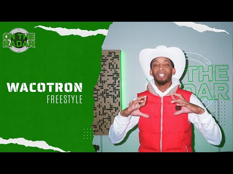The Wacotron "On The Radar" Freestyle