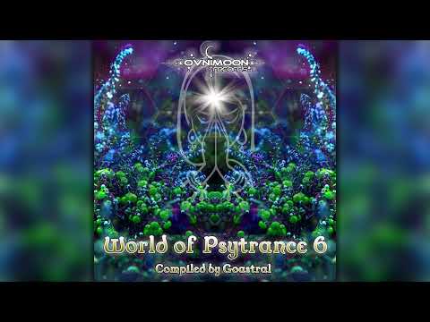 World Of Psytrance 6 (Compiled By Goastral) - (ovniLP950/Geomagnetic Records Psytrance):: Full Album