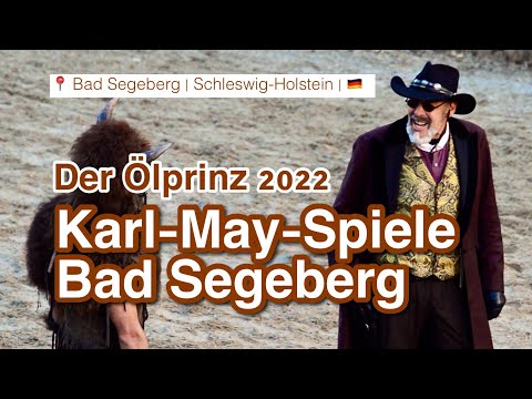 Karl-May-Spiele 2022 | Der Ölprinz von Bad Segeberg