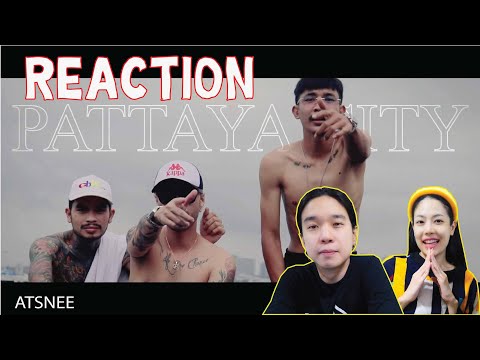 REACTION ATSNEE - PATTAYA CITY l PREPHIM