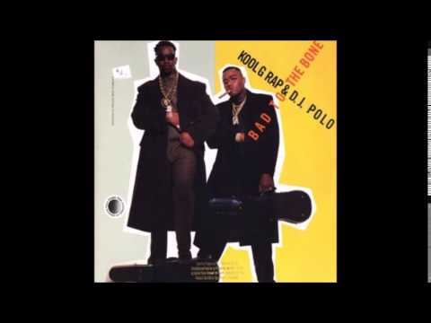 Kool G Rap & DJ Polo - Bad To The Bone(Street Remix)