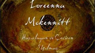 Loreena McKennitt - The Gates of Istanbul (Turkish Subtitle)