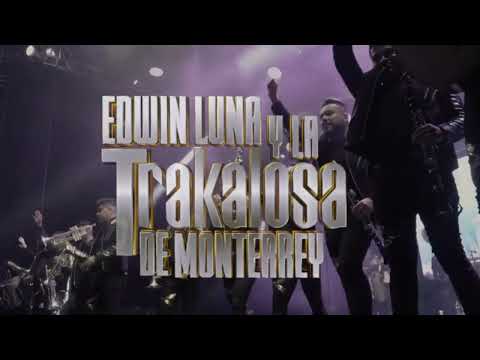 Edwin Luna & La Trakalosa De Monterrey - Vengo De Engañarte [Official Video]