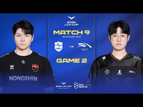 NS vs HLE - Game 2 | Match 9 | 2026 LCK CUP