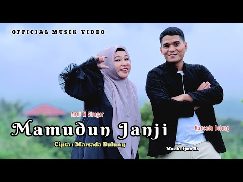MAMUDUN JANJI - Anni M Siregar & Marsada Bulung Lagu Tapsel Terbaru 2025