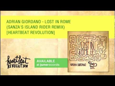 Adrian Giordano - Lost In Rome (Sanza's Island Rider Remix) [Heartbeat Revolution]