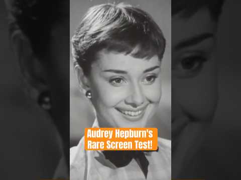 Audrey Hepburn’s Rare Screen Test Footage For 'Roman Holiday'