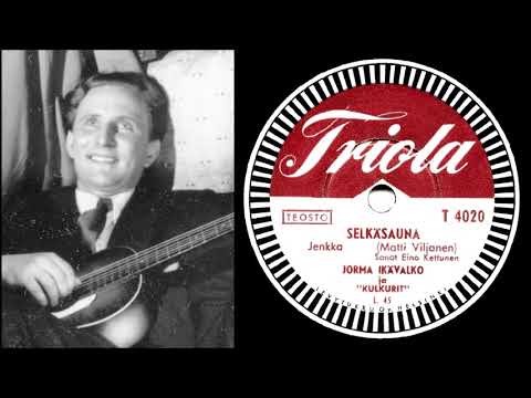SELKÄSAUNA, Jorma Ikävalko ja Kulkurit levyttivät 28.2.1951