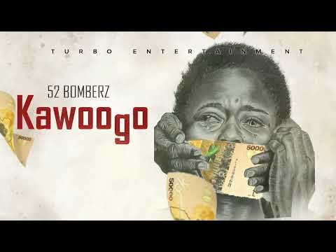 Kawoogo by 52 Bomberz