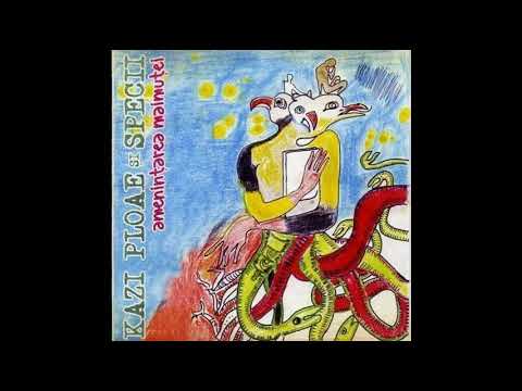 Kazi Ploae si Specii - Indepartare