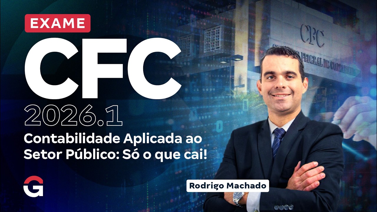 Exame CFC 2026.1 | Contabilidade Aplicada ao Setor Público: Só o que cai!