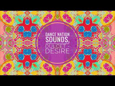 Dance Nation Sounds, Dulcet - Desire