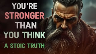 You’re Stronger Than You Think | A Stoic Truth
