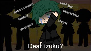 Deaf izuku (part 2 maybe at 1k likes) (middle scho