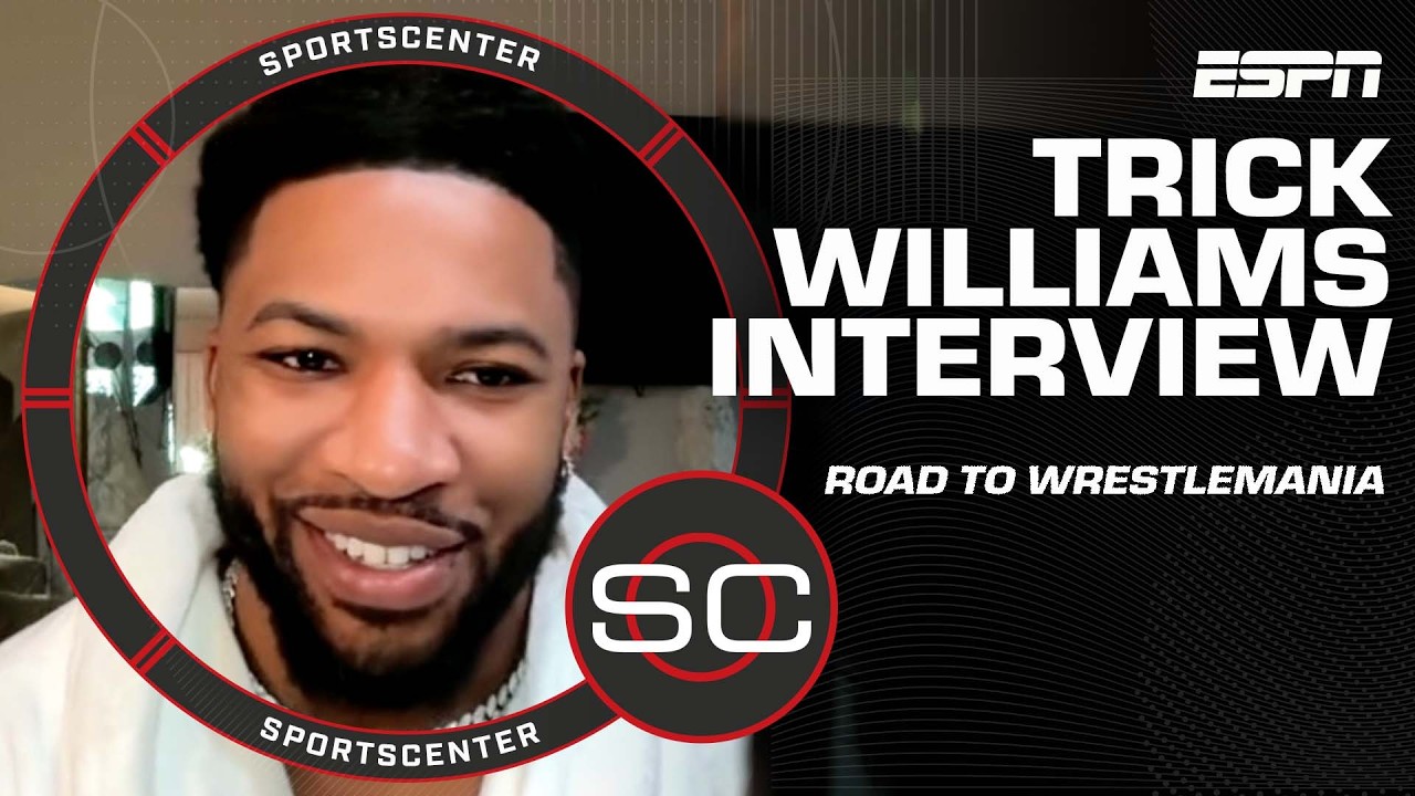 Trick Williams on journey to WrestleMania debut and Smackdown win over Jacob Fatu | SportsCenter