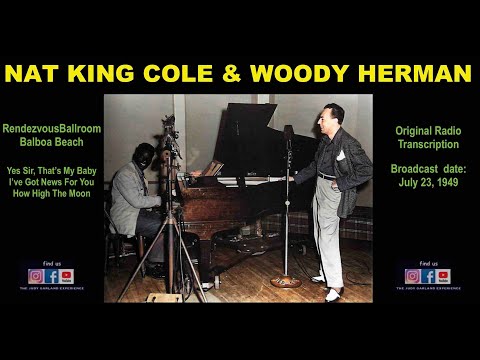 NAT KING COLE & WOODY HERMAN @ Rendezvous Ballroom Balboa Beach 1949