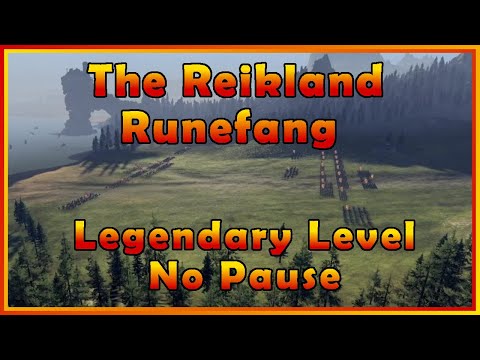 The Reikland Runefang | Legendary No Pause | Warhammer: Total War
