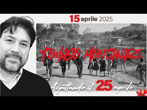 TOMASO MONTANARI: "Aspettando il 25 Aprile" [SIENA - 15 Aprile 2025]