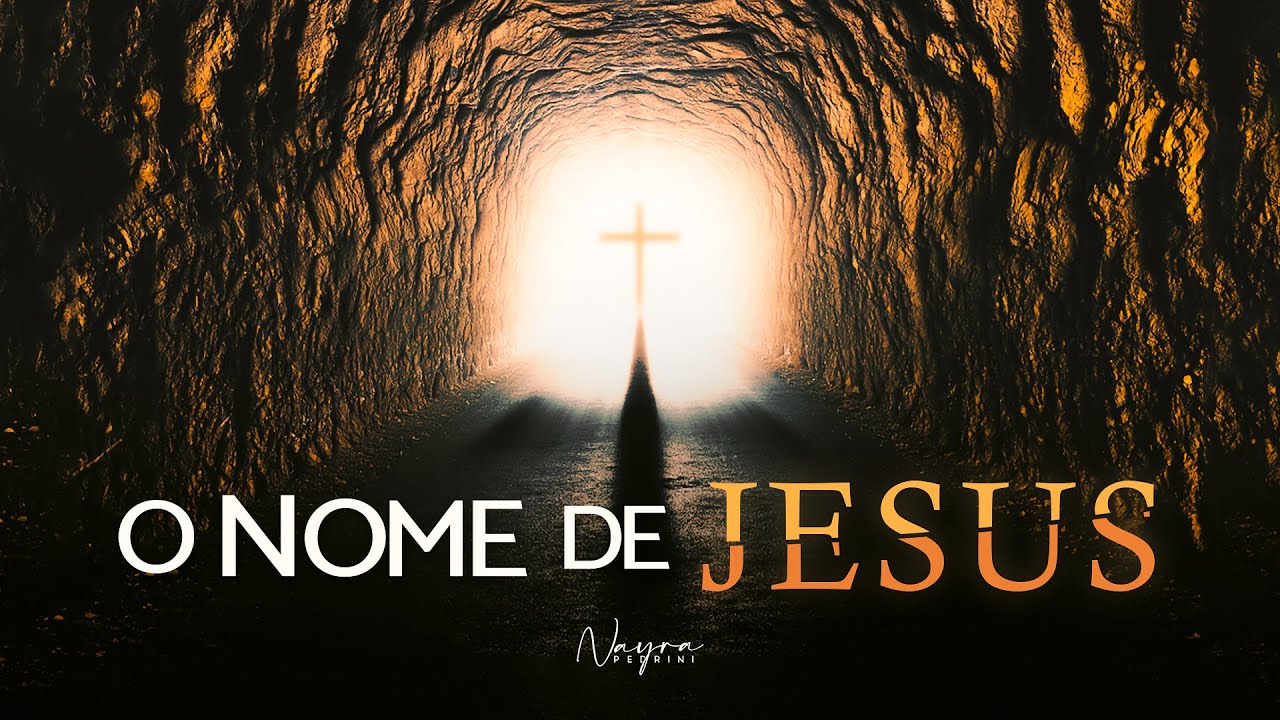 O NOME DE JESUS - Nayra Pedrini