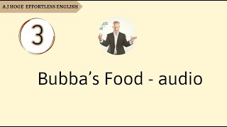Effortless English - Bubba’s Food - Audio