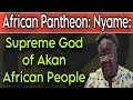 African Pantheon: Nyame: Supreme God of Akan African People #nyame #nyankapon #odomankoma #akan