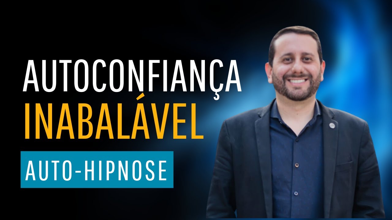 Auto-hipnose para autoconfiança | Autoconfiança inabalável | Motivação poderosa | Lei da atração