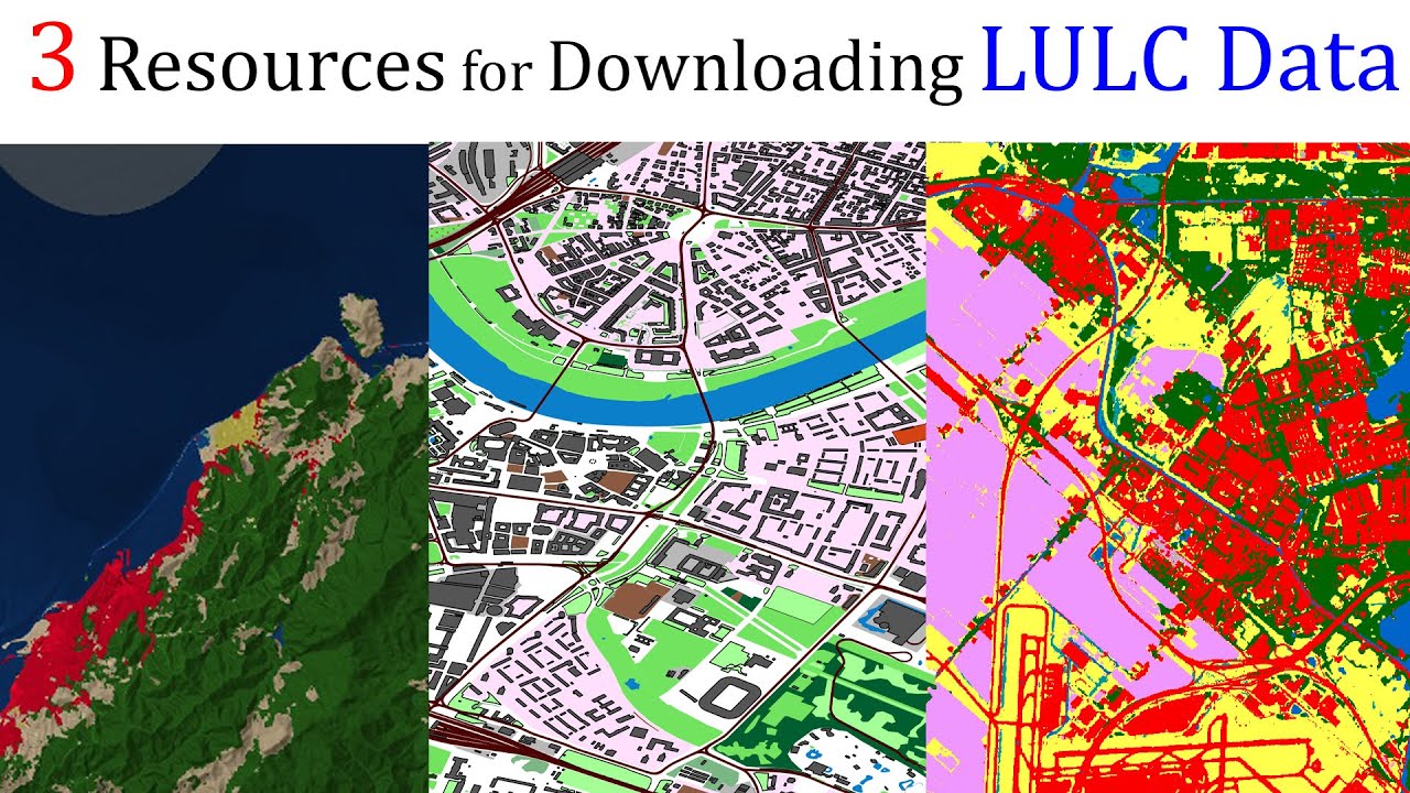3 Resources for Downloading Land Use & Land Cover (LULC) Data for Free