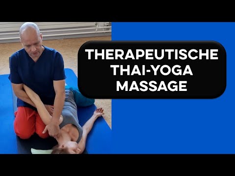 Einführungs-Tutorial: Traditionelle Thai-Yoga-Massage kombiniert mit med.  Massage- & Physiotherapie