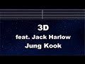 Practice Karaoke♬ 3D feat. Jack Harlow - Jung Kook 【With Guide Melody】 Instrumental, Lyric, BGM
