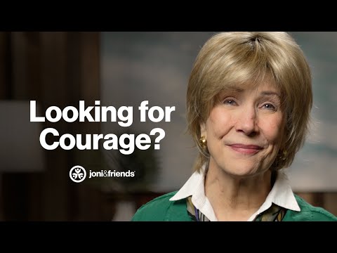 Courage from Christ | Diamonds in the Dust with Joni Eareckson Tada