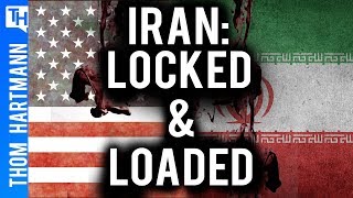 IRAN: Are We 'Locked & Loaded'?