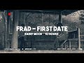 Frad - First Date - Rainy Mood - 10 Hours