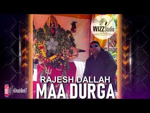 Rajesh Dallah  - Maa Durga [ 2k18 Bhajan ]