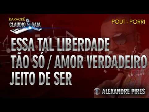 SÓ PRA CONTRARIAR - ESSA TAL LIBERDADE - TÃO SÓ - AMOR VERDADEIRO - JEITO DE SER - KARAOKÊ