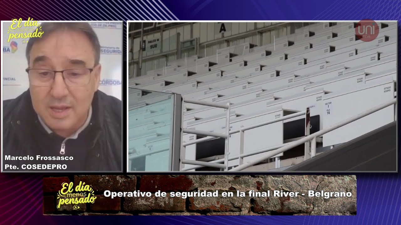 Uniteve Noticias | Operativo de seguridad para la final River-Belgrano