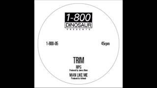 Trim - Man Like Me