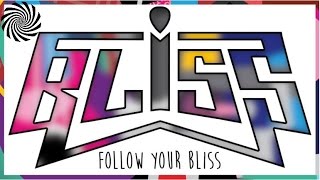 BLiSS - Follow Your Bliss - Psytrance  Mix