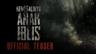 KEMBALINYA ANAK IBLIS | Official Teaser Trailer - 2019
