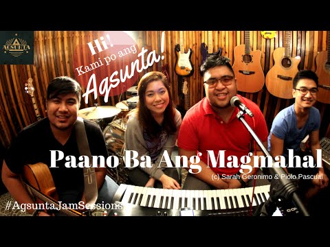 Paano Ba Ang Magmahal | (c) Sarah Geronimo & Piolo Pascual | Agsunta ft. Moira Dela Torre